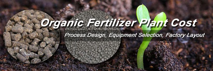 How to Make Fertilizer by Organic Fertilizer Plant?