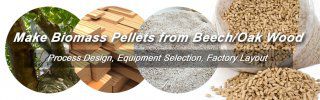 How to Make Biomass Pellets from Beech/Oak Wood?